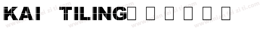 kai tiling字体转换